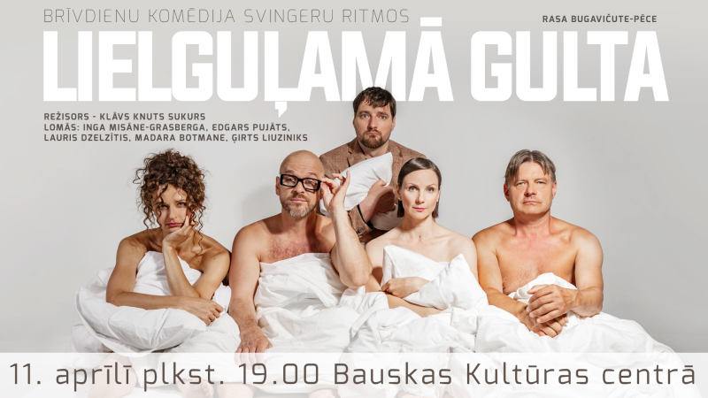 11. aprīlī plkst. 19.00 Bauskas Kultūras centrā būs skatāma viesizrāde “Lielguļamā gulta” – brīvdienu komēdija svingeru ritmos.