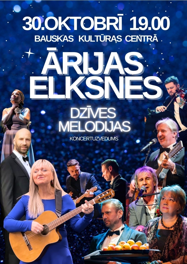 Koncertuzvedums “Ārijas Elksnes dzīves melodijas” 2024. gada 30. oktobrī plkst. 19:00 Bauskas Kultūras centrā